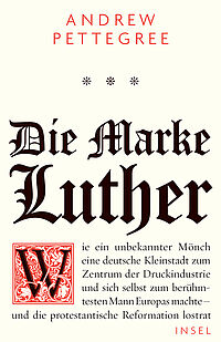 Cover des Buches von Andrew Pettegree: Die Marke Luther