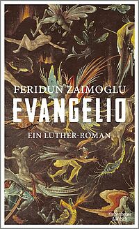 Cover des Buches „Evangelio - ein Luther-Roman“ von Feridun Zaimoglu