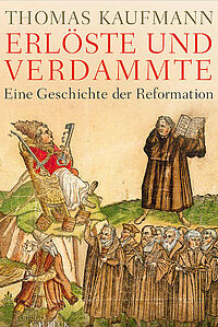 Cover des Buches "Erlöste und Verdammte - eine Geschichte der Reformation" von Thomas Kaufmann