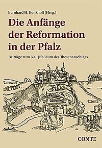 Cover des Buches "Die Anfänge der Reformation in der Pfalz"